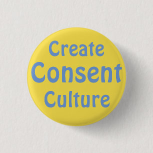 Create Consent Culture 3 Cm Round Badge