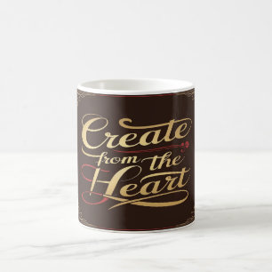 Create From The Heart Coffee Mug