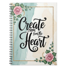 Create From The Heart Notebook