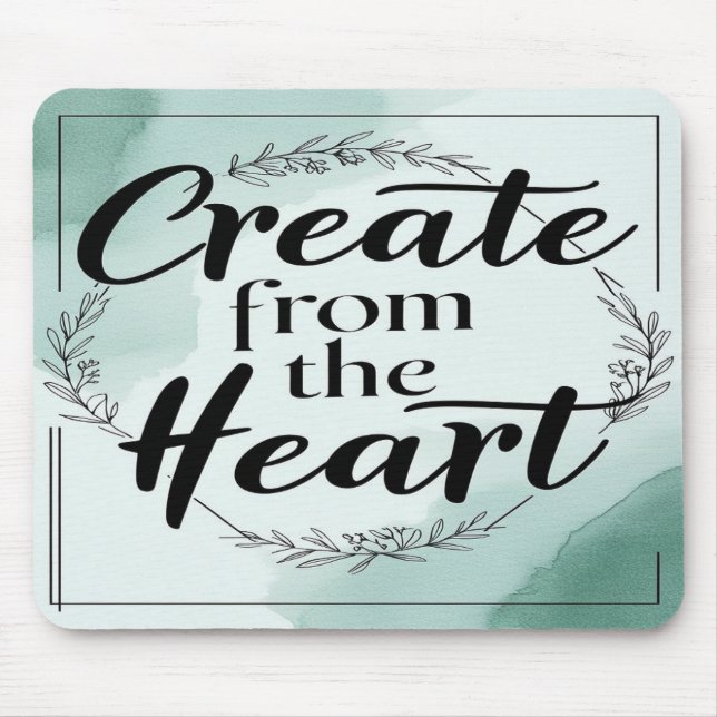 Create From The Heart option 2 Mouse Mat (Front)