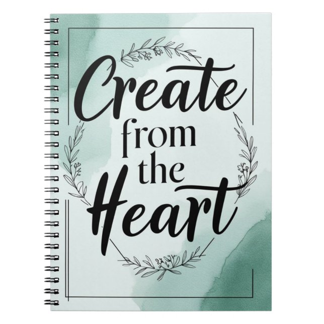 Create From The Heart option 3 Notebook (Front)