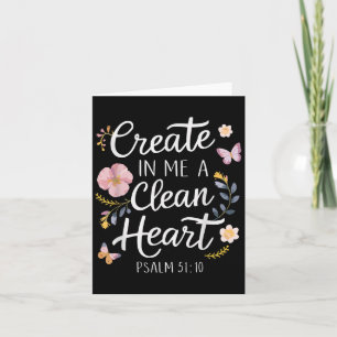 Create In Me A Clean Heart _ Psalms 51_10 Card