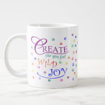Create Like You Feel Wild Joy