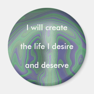 CREATE MY LIFE - an affirmation magnet