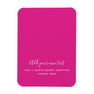 Create Own CERISE PINK Custom Text Personalised Magnet