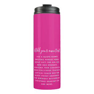 Create Own CERISE PINK Custom Text Personalised Thermal Tumbler