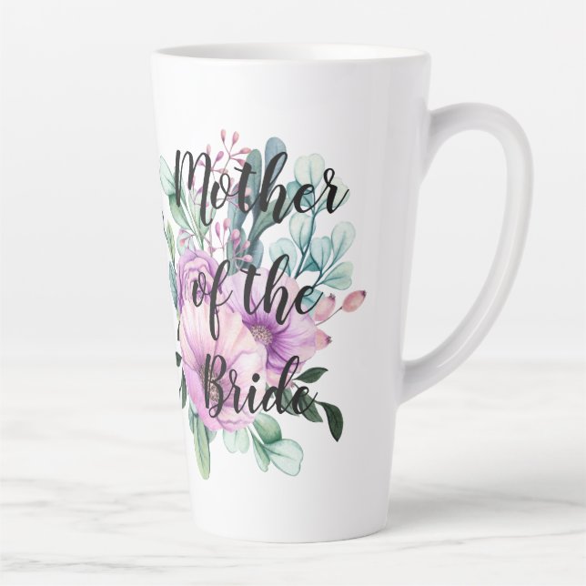 Create Own MOTHER of BRIDE GROOM Gift Named Floral Latte Mug (Right)