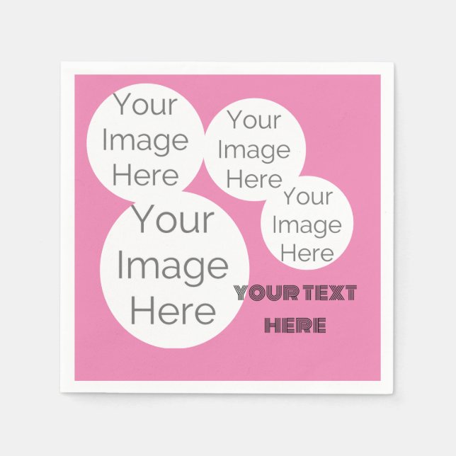 create own paper photo text napkin template pink (Front)