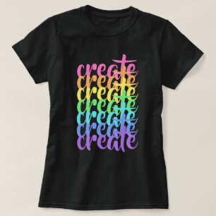 "Create" Rainbow Women's T-Shirt