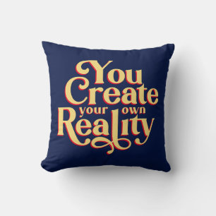 Create Reality Law of Attraction Typography Quote Cushion
