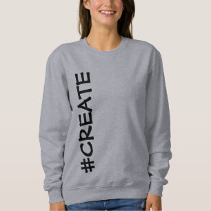#CREATE (Rotated) Women's Sweatshirt