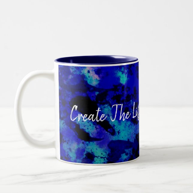 Create the Life of Your Dreams Two-Tone Coffee Mug (Left)