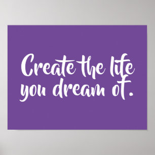 Create The Life You Dream Of  Poster