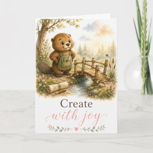 Create with Joy Beaver Encouragement Card (Front)