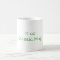 Create You Own 11 oz, Classic Mug