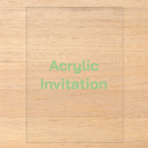 Create You Own 5" x 7" Acrylic Invitations