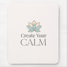 Create Your Calm Minimal Motivational Mouse Pad