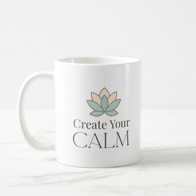 Create Your Calm Minimal Motivational Mug (Left)