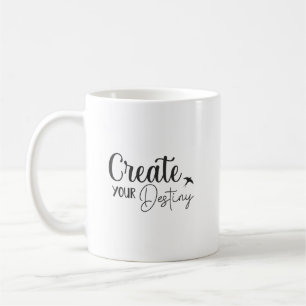 Create Your Destiny - Gym, Success, Hustle Coffee Mug