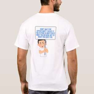 Create Your Future – Motivational Quote T-Shirt