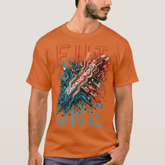 CREATE YOUR FUTURE T-Shirt