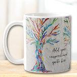 Create Your Inspirational Message Coffee Mug<br><div class="desc">This decorative coffee mug features a mosaic tree in rainbow colours.
Add your chosen inspirational quote or message to personalise it. 
You can edit the font,  font size,  and font colour. 
Original Mosaic © Michele Davies.</div>