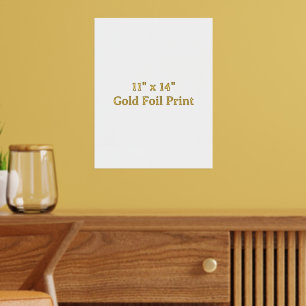 Create Your Own 11" x 14" Gold Foil Print
