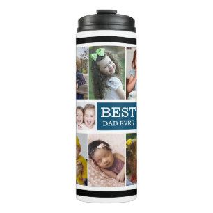 Create Your Own 15 Photo Collage Best Dad Ever Thermal Tumbler