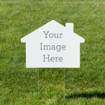 Create Your Own 18" x 24" House Shaped Yard Sign
