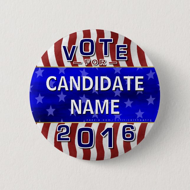 Create Your Own 2016 Presidential Election Name 6 Cm Round Badge (Front)