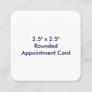 Create Your Own 2.5" x 2.5" Rounded Appointment Card