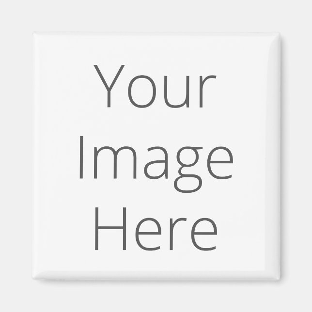 Create Your Own 2 Inch Square Magnet (Front)