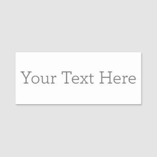 Create Your Own 3" X 1.25" Name Tag