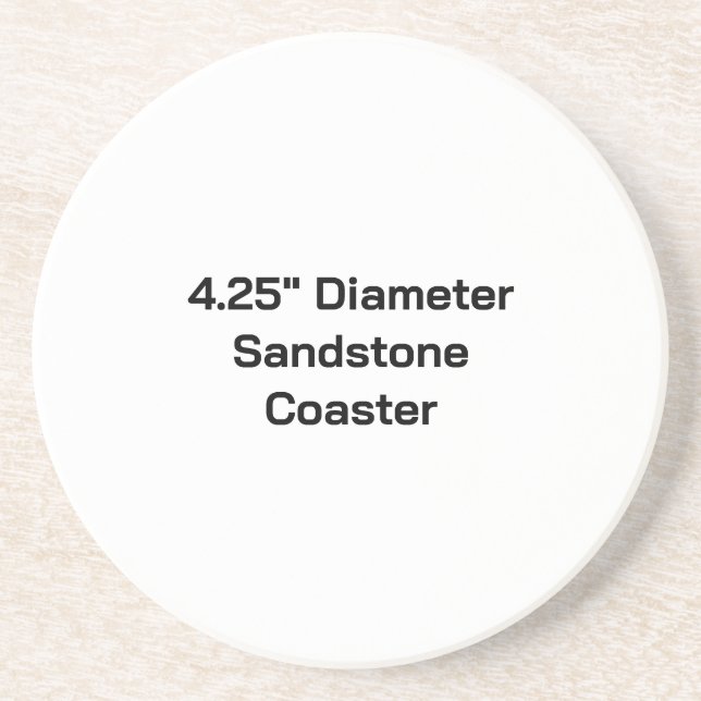 Create Your Own 4.25" Diameter Sandstone Coaster (Front)