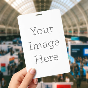 Create Your Own 4" x 6" ID Badge