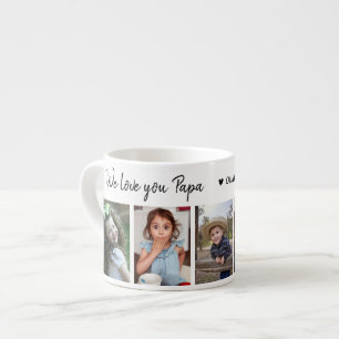 Create Your Own 5 Photo We Love You Papa Espresso Cup