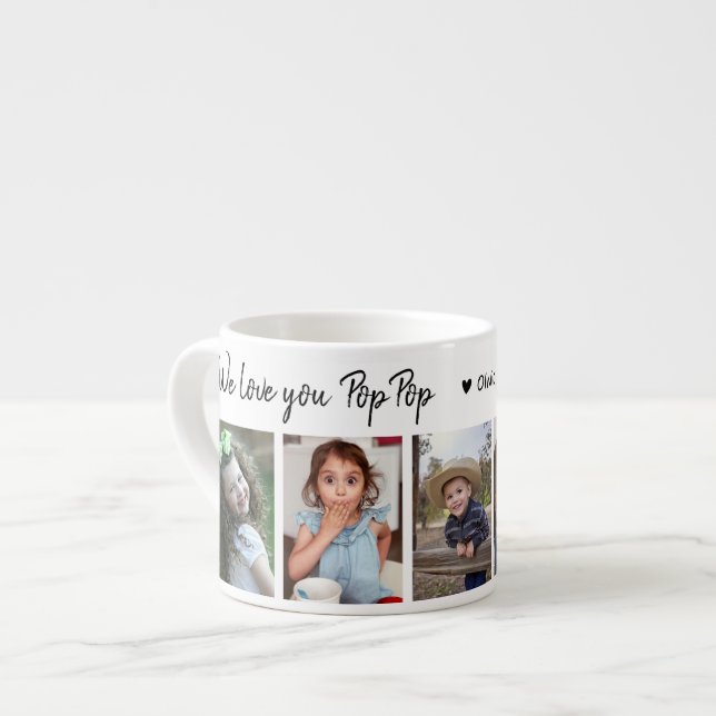 Create Your Own 5 Photo We Love You PopPop Espresso Cup (Front Left)