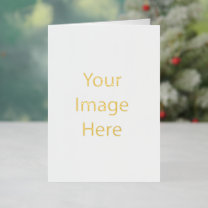Create Your Own 5x7 Gold Foil Folded Holiday Card