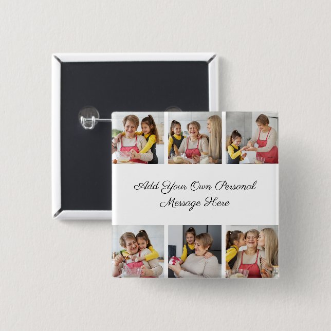 Create Your Own 6 Photo Collage Add Your Greeting 15 Cm Square Badge (Front & Back)