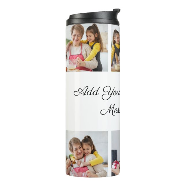 Create Your Own 6 Photo Collage Add Your Greeting Thermal Tumbler (Rotated Left)