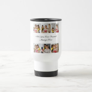 Create Your Own 6 Photo Collage Add Your Greeting Travel Mug