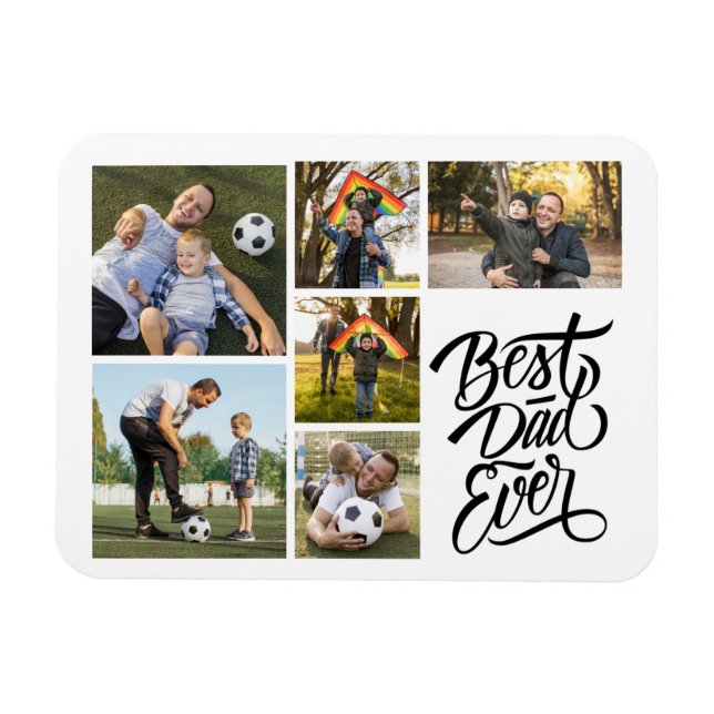 Create Your Own 6 Photo Collage Best Dad Ever Magnet (Horizontal)