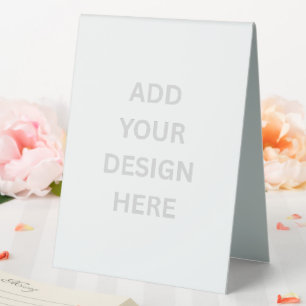 Create Your Own 6" X 8" Table Tent Sign
