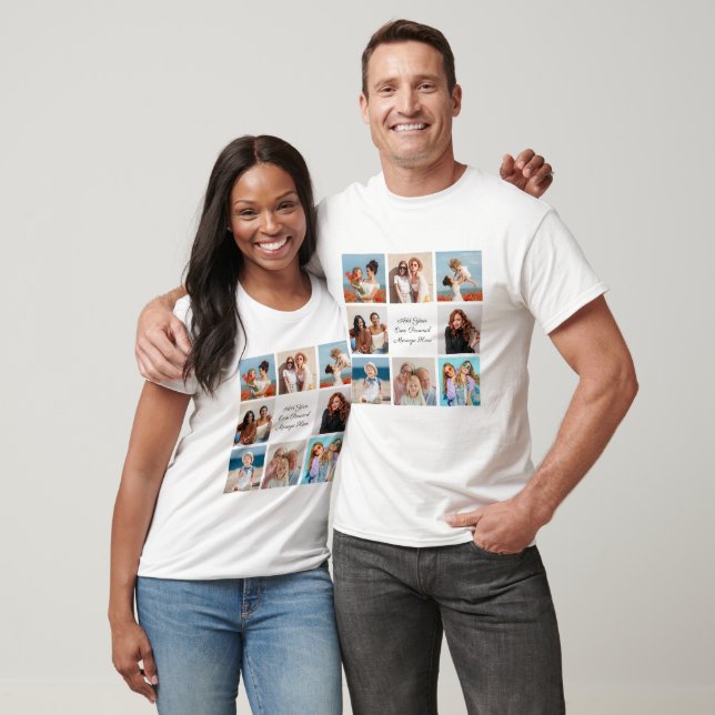 Create Your Own 8 Photo Collage Add Your Greeting T-Shirt (Unisex)