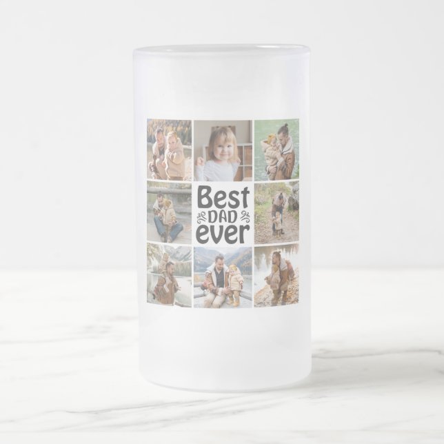 Create Your Own 8 Photo Collage Best Dad Ever Frosted Glass Beer Mug (Center)