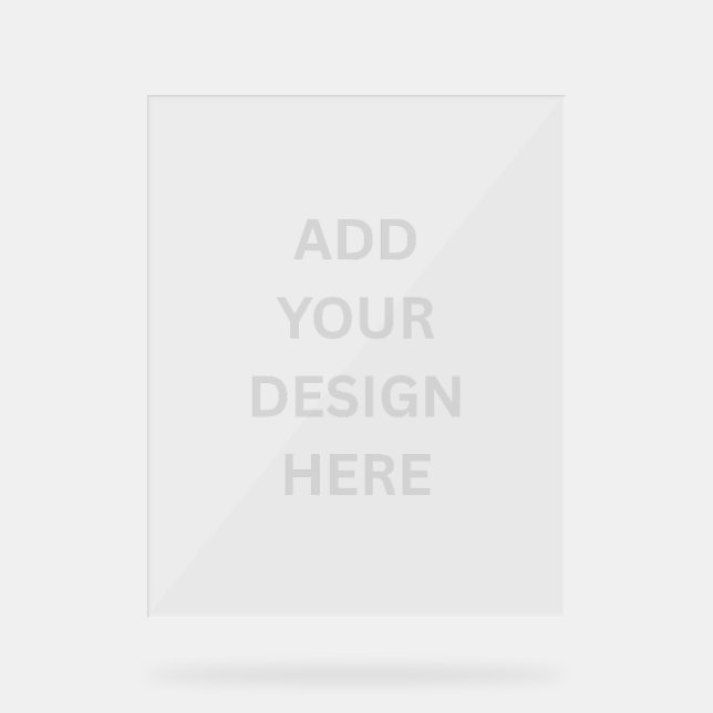 Create Your Own Acrylic Sign (Front)