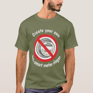 Create your own anti-smart metre T-shirt