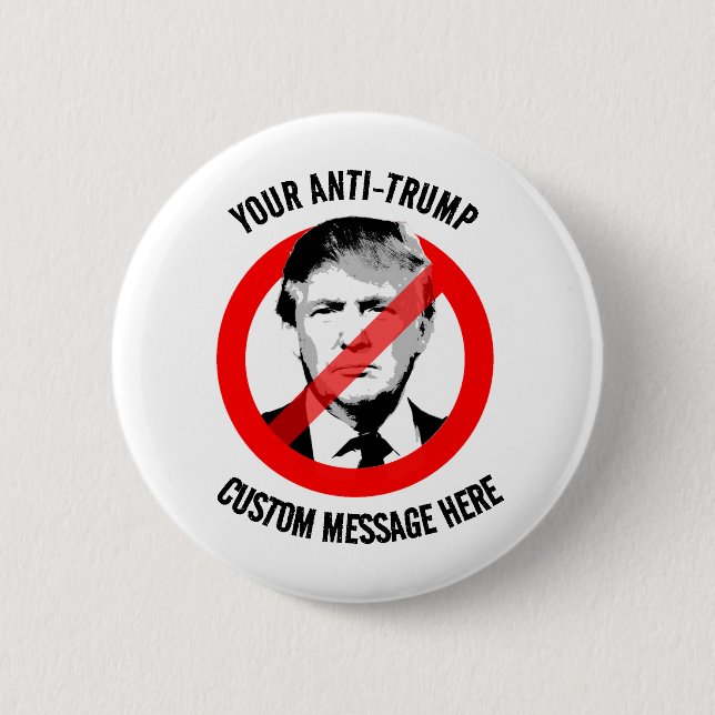 Create your own Anti-Trump 6 Cm Round Badge (Front)