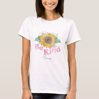 Create Your Own Be Kind Sunflower T-Shirt