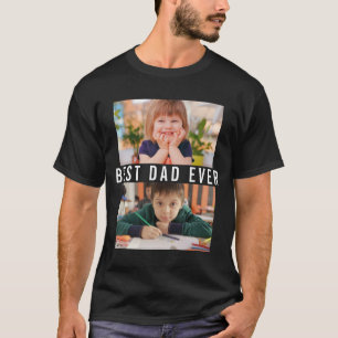 Create Your Own Best Dad Ever 2 Photo Collage T-Shirt